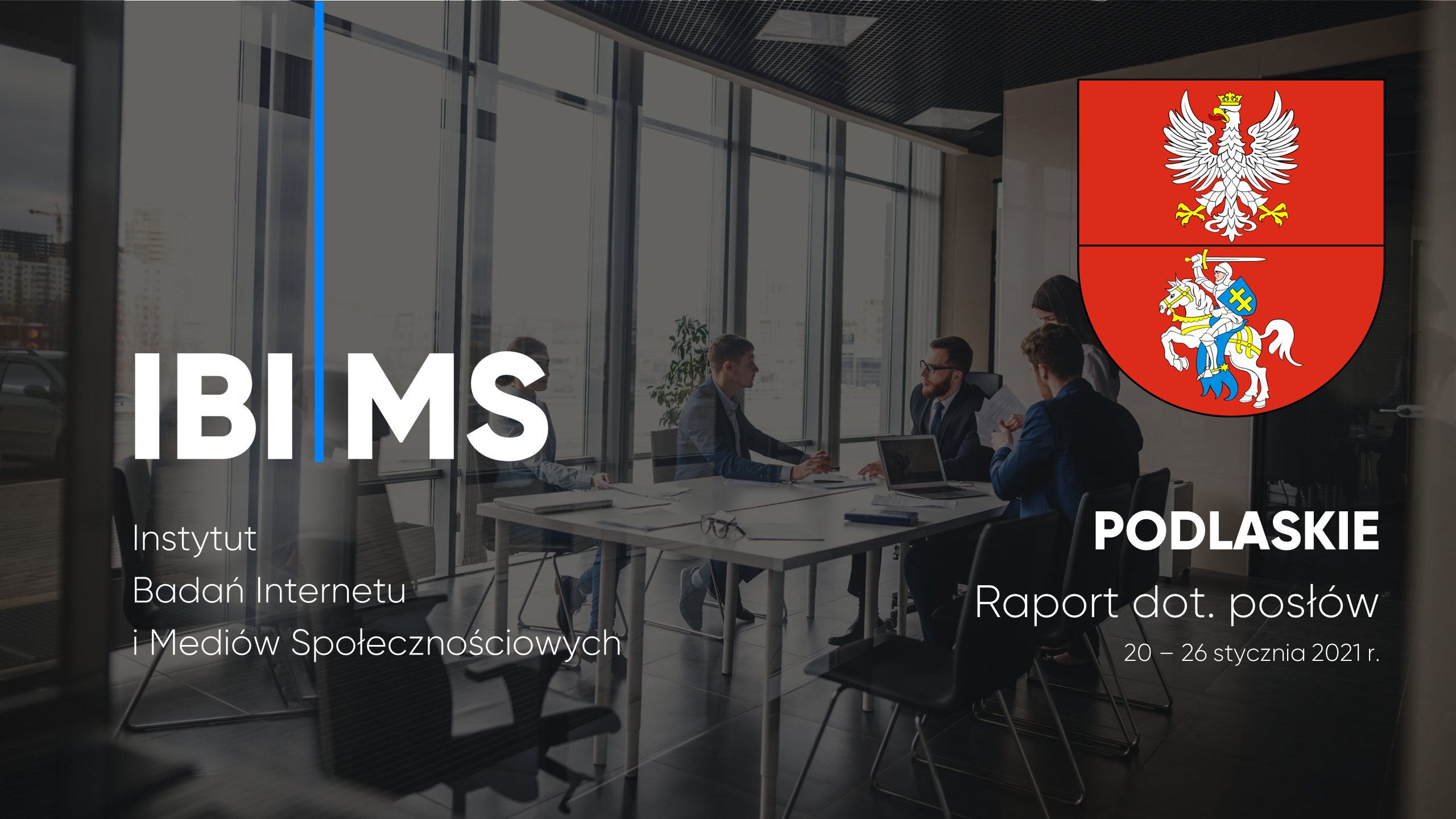 Podlascy posłowie na Facebooku – raport 20-26.01.2021