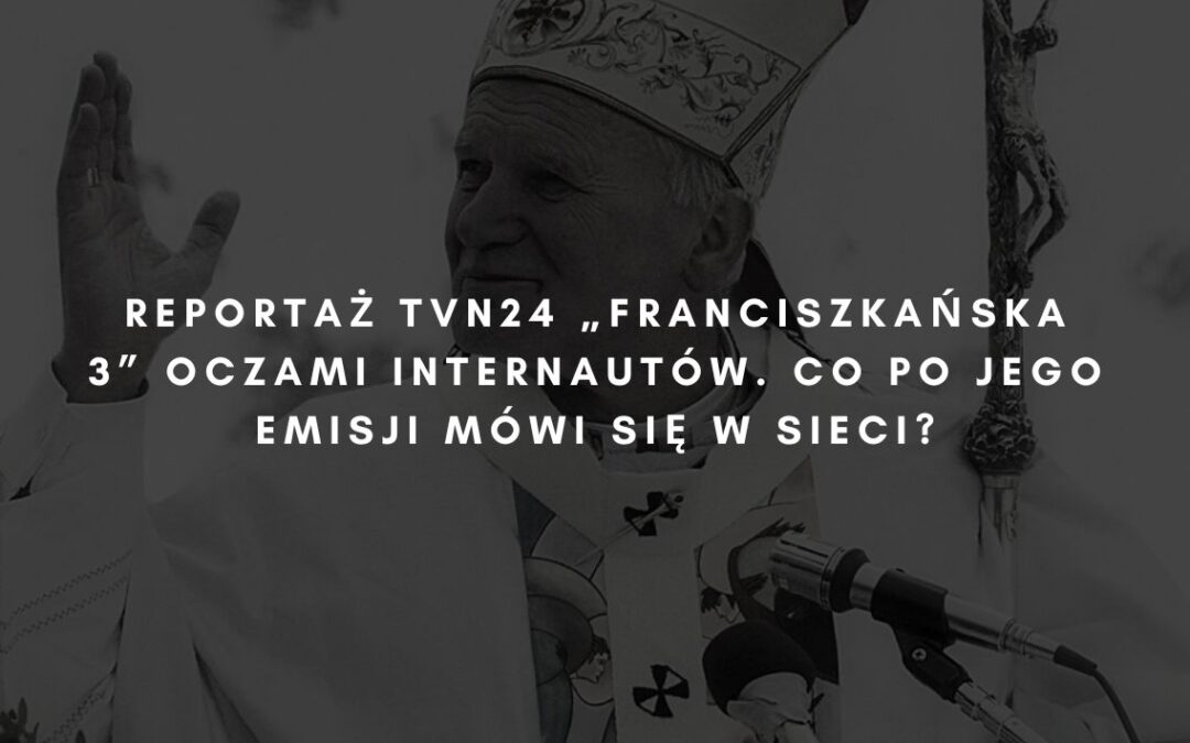 Reportaż TVN24 „Franciszkańska 3” oczami internautów. Co po emisji mówi się w sieci?